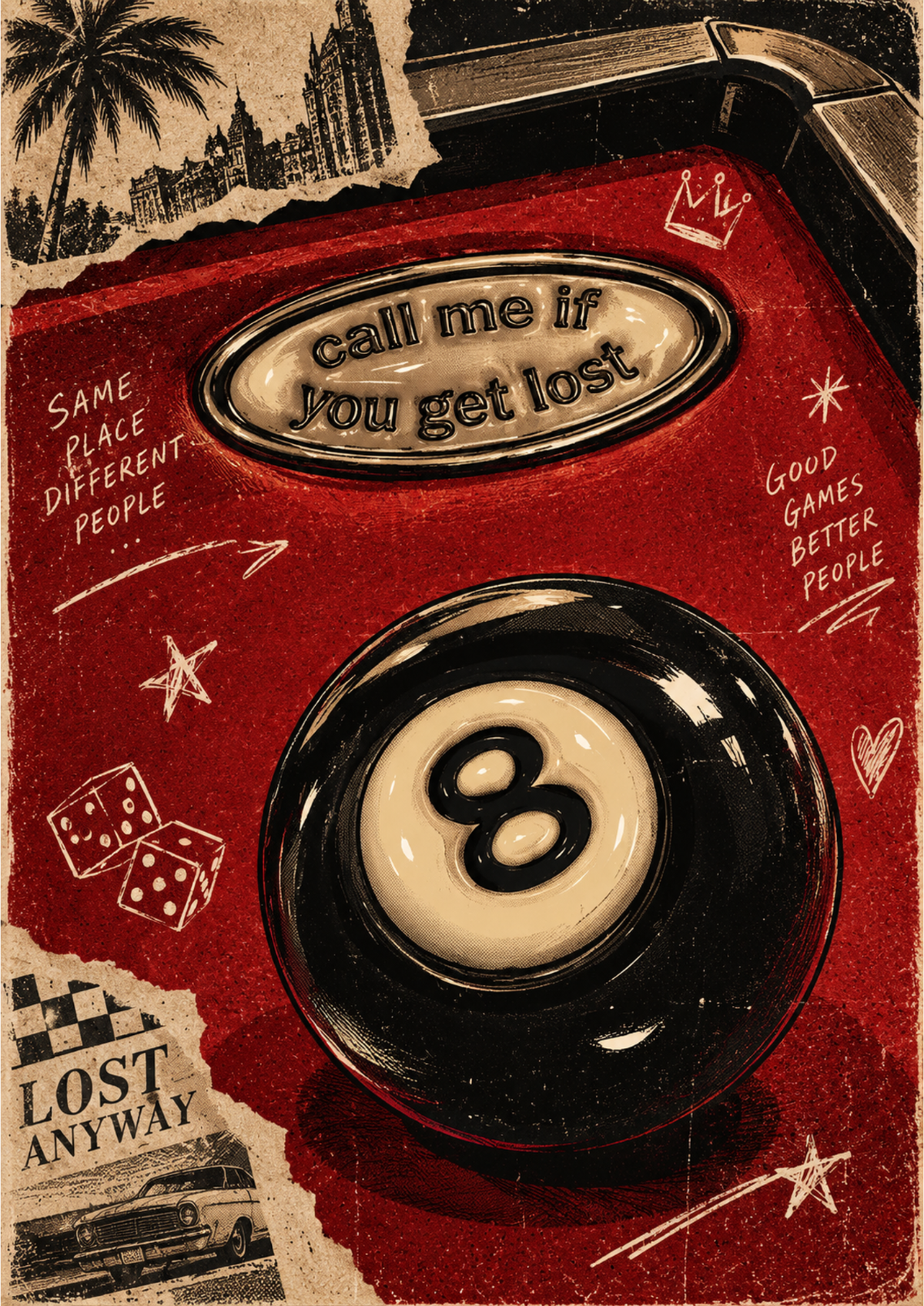 Call Me If You Get Lost 8 Ball Desi Poster
